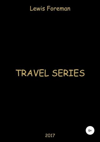 Travel Series. Part Two