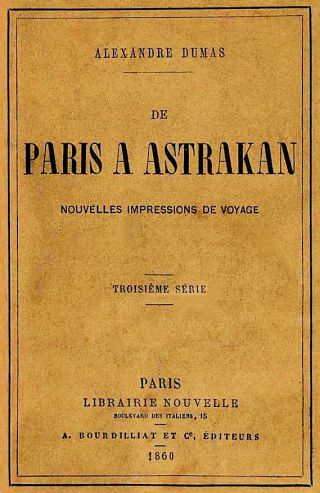 Из Парижа в Астрахань. Свежие впечатления от путешествия в Россию